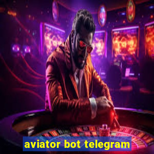 aviator bot telegram